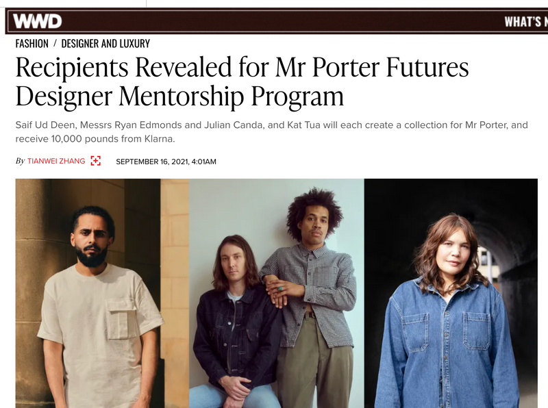 WWD - RECIPIENTS REVEALED FOR MR PORTER FUTURES DESIGNER MENTORSHIP PROGRAM