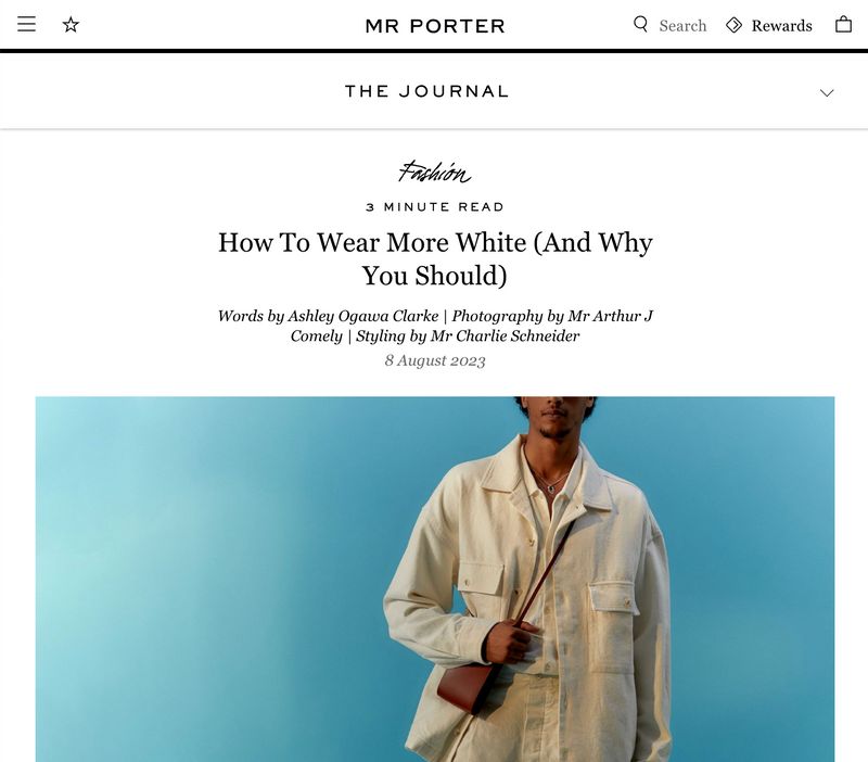 THE JOURNAL MR PORTER - HOW TO WEAR MORE WHITE (AND WHY YOU SHOULD)